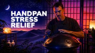 *PARASYMPATHETIC NERVOUS SYSTEM* Activation | 30 min Handpan Music | Stress Relief