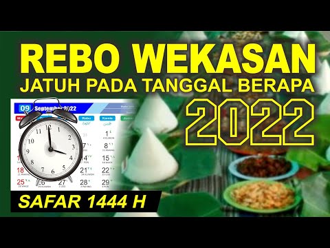 Rabu Wekasan 2022 jatuh pada tanggal - Rabu terakhir bulan Safar 2022 - Rebo Wekasan menurut Islam