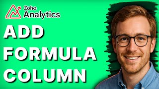 How to Add Formula Column in Zoho Analytics [2026 Full Guide]