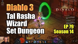 [Diablo 3] Tal Rasha Wizard Set Dungeon Walk-through (Season 14)