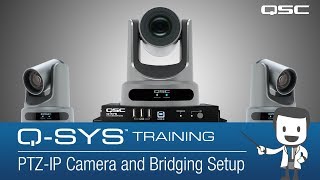 Q-SYS Training - PTZ-IP Cameras & Bridges (Conferencing Solution Part D) (English)