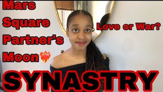 SYNASTRY Mars Square partner’s Moon Synastry (Love or War?)