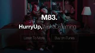 M83 Where the Boats Go 1 Hour