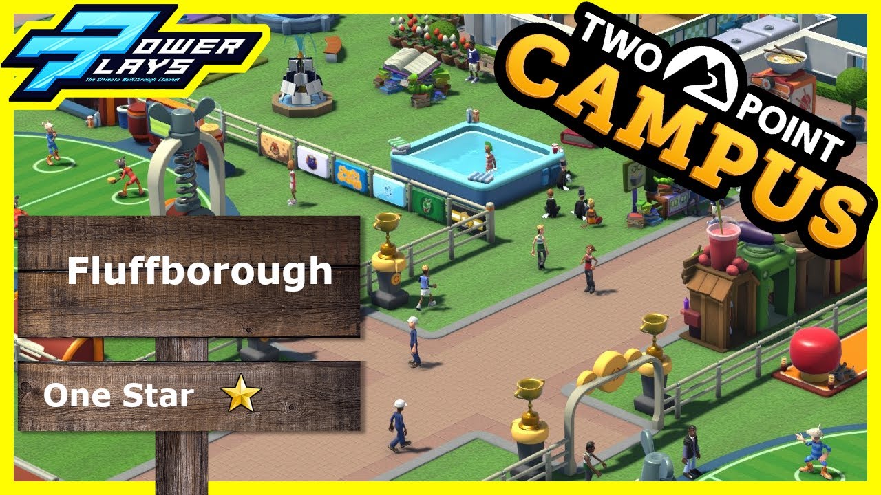 Two Point Campus - Let's Play - Fluffborough - Star 1