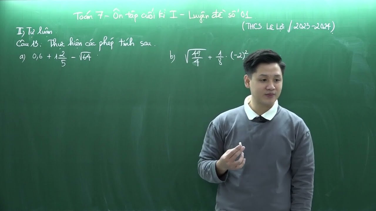 Toán lớp 7 - Ôn tập cuối học kì 1 - Luyện đề số 01 - Thầy Lê Ngọc Diên