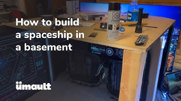 How to build a spaceship in a basement