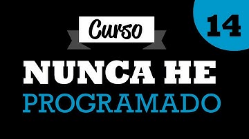 Operador Ternario - Curso de Programación Básica "Nunca He Programado" - Parte 14