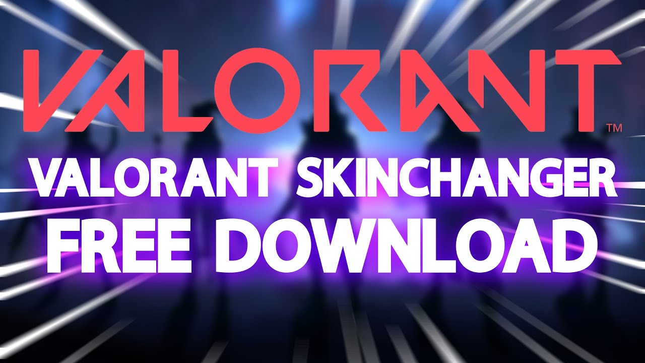 Valorant Skinchanger Download Skin Mod Valorant Free Free Download