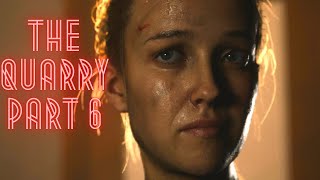 The Quarry part 6 Laura is back!!