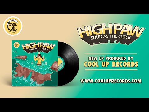 @HighPaw - SOLID AS THE CLOCK (Full Album) [Cool Up Records]