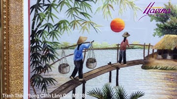 QUÀ TẶNG ĐỐI TÁC NƯỚC NGOÀI - QUÀ TẶNG NGƯỜI NƯỚC NGOÀI - TRANH THÊU TẶNG NGƯỜI NƯỚC NGOÀI MS 389