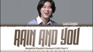 LEE MUJIN - 'RAIN AND YOU' (Hospital Playlist Season 2 OST Part.1) Lyrics [Color Coded_Han_Rom_Eng]