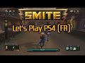 [FR] SMITE : LET'S PLAY DU MOBA SUR L'ALPHA PS4