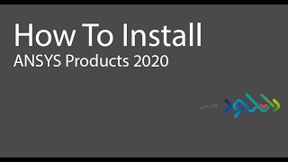 How to install ANSYS Products 2020