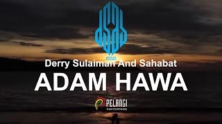 Adam Hawa - Derry Sulaiman And Sahabat #DSAS chords