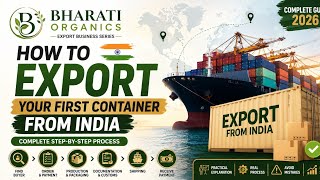How to Export Your First Container from India | Complete Step-by-Step Export Process 2026
