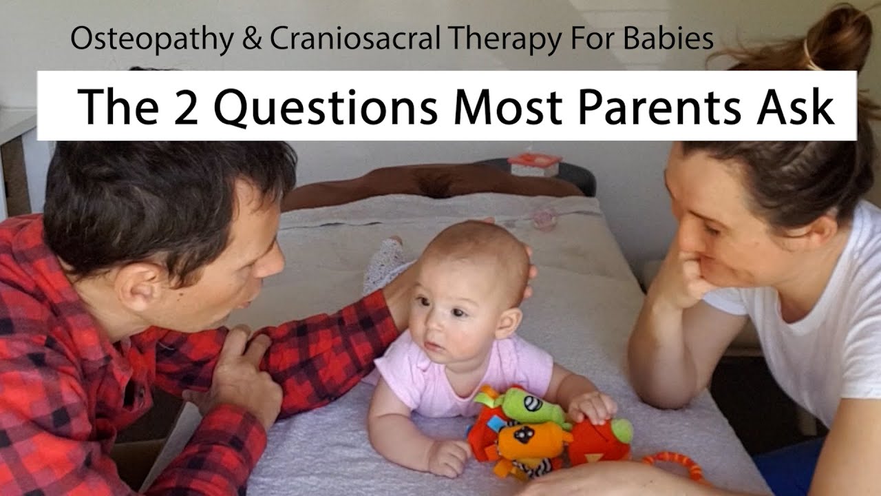 Osteopathy and Craniosacral Therapy For Babies A Quick Guide For