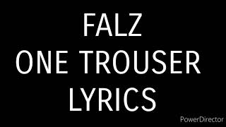 Falz - One trouser (lyrics video)