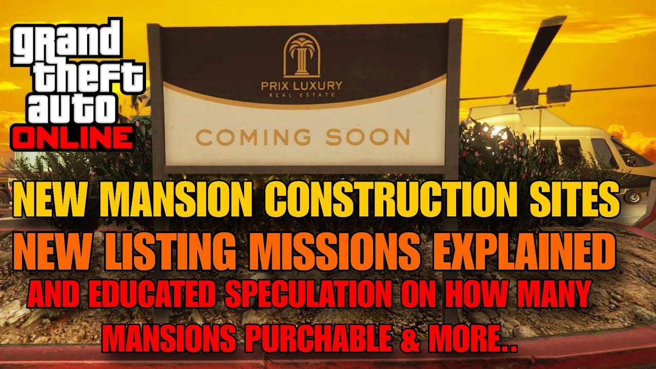 GTA ONLINE: New Mansion Listing Missions, Mansion Construction Sites & More.. 