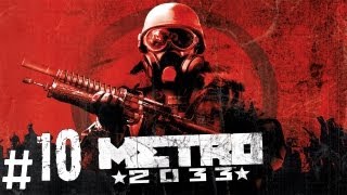 Прохождение Metro 2033 часть 10 (Война)