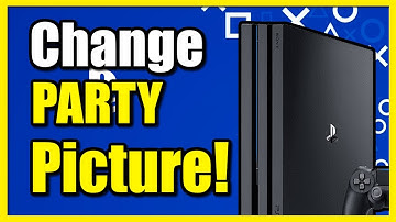 How to Change the Picture of your PARTY Chat Group on PS4 Account (Fast Method)