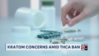 Kratom concerns amid THCA ban