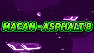 MACAN - ASPHALT 8 (МИНУС)