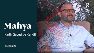 Mahya | Kadir Gecesi ve Kandil | 26. Bölüm @trt2