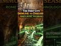 THE FIRST CITY IMMUNE TO DISEASES 😳ROME’S SECRET UNDERGROUND SYSTEM