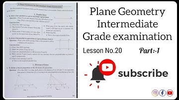 Plane Geometry Intermediate Grade Examination | Lesson No.20 | Part:-1