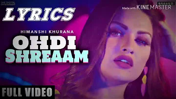 HIMANSHI KHURANA: Ohdi shreaam   Bunty bains | Singga | Jassix |   ( latest song lyrics video)