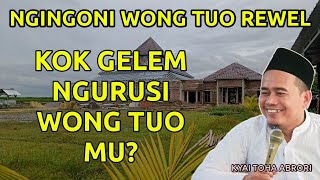 WONG TUO REWEL - Ustadz Toha Abrori