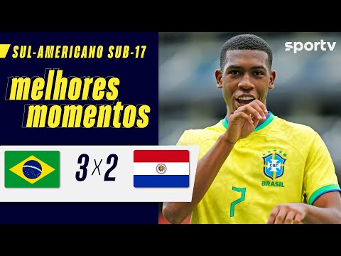 BRASIL 3 X 2 PARAGUAI | MELHORES MOMENTOS | SUL-AMERICANO SUB-17 2023 | sportv