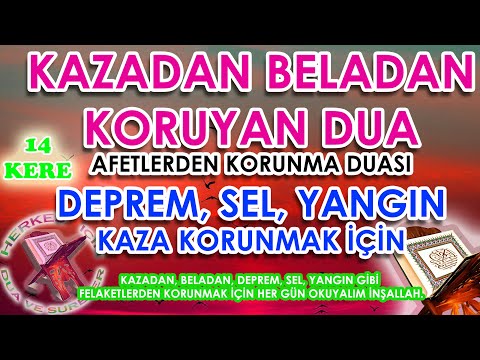 Deprem duası Kötülüklerden korunmak için dua Herkes için Kötülüklerden belalardan korunmak için dua