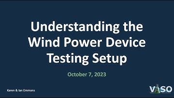 Understanding the Wind Power Device Testing Setup