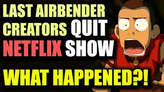 Avatar: Last Airbender Creators QUIT Netflix's Live-Action Adaptation - What Happened?!