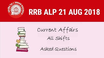 RRB ALP (21 Aug 2018, All Shifts) Current Affairs Questions|| Asked Questions