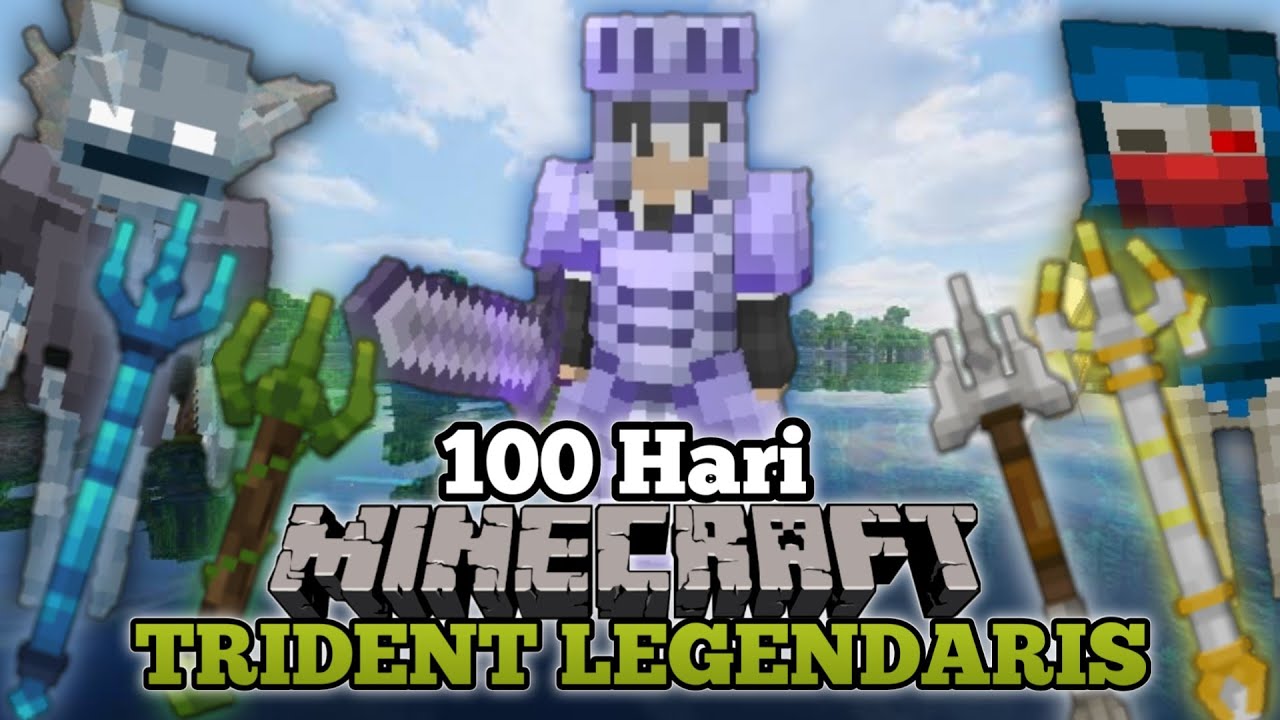 MINECRAFT 100 Hari Trident Legendaris - YouTube