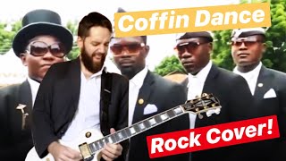 ⚰️ Coffin Dance Meme ROCK COVER!