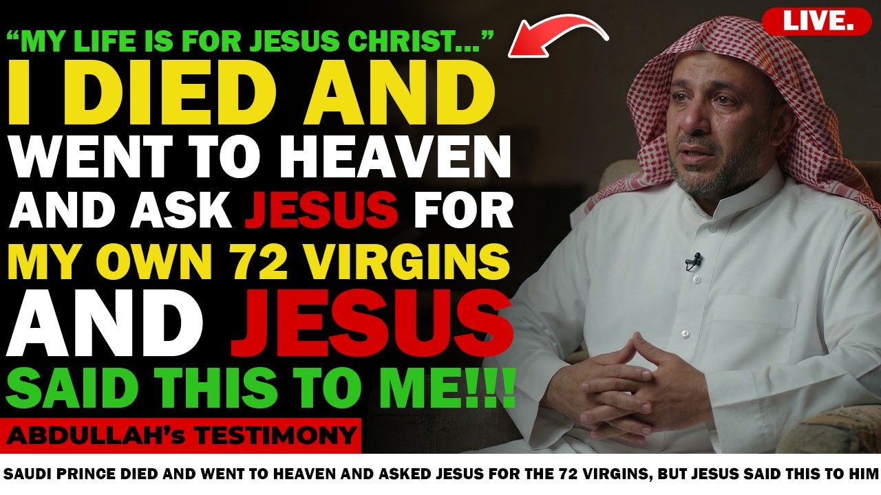 Saudi Prince Died And Went To Heaven And Asked Jesus For The 72 Virgins ...