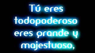 Eres todo poderoso con letra[Danilo Montero] chords