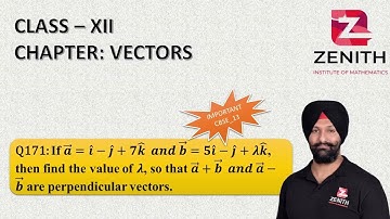 If a ⃗=i ̂-j ̂+7k ̂   and b ⃗=5i ̂-j ̂+λk ̂, then find the value of λ, so that a ⃗+b ⃗  ........Q171