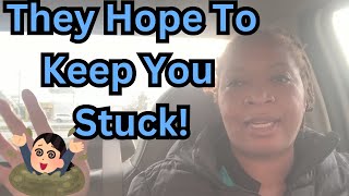 They Play Mind Games To Keep You Stuck!