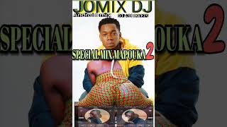 SPECIAL MIX MAPOUKA ACTE 2 BY JOMIX DJ 0143922179 @JOMIX