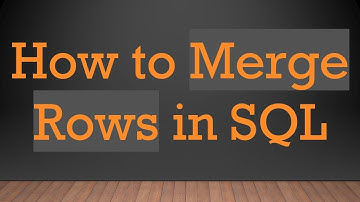 How to Merge Rows in SQL