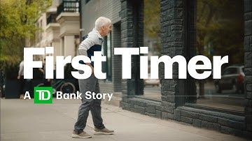 First Timer: A TD Bank Story