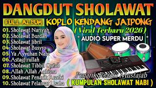 SHOLAWAT DANGDUT RELIGI QASIDAH PALING VIRAL 2026 💚 SUARA LEMBUT PENYEJUK HATI, PALING ENAK DIDENGAR
