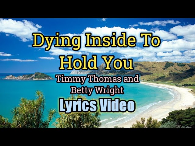 Dying Inside To Hold You - Timmy Thomas (Lyrics Video)