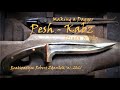 Making a dagger pesh kabz izrada bodea