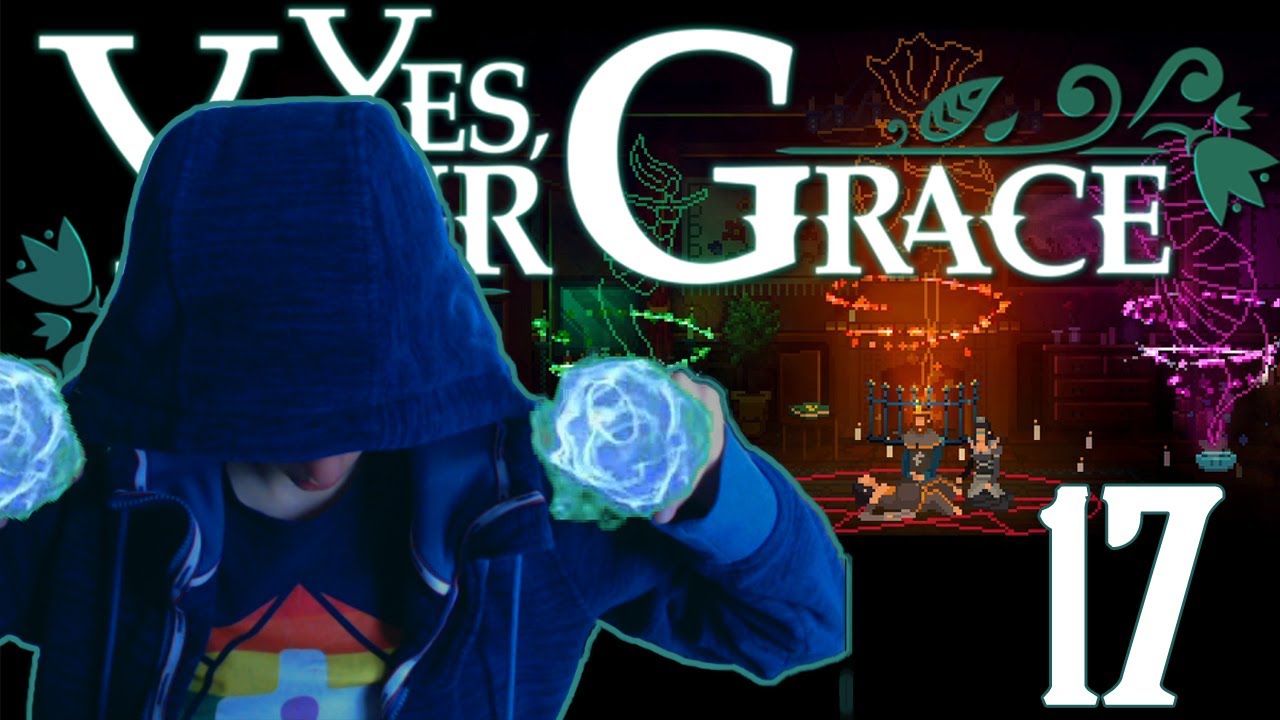 A Dark Ritual YES, YOUR GRACE Let's Play Part 17 YouTube